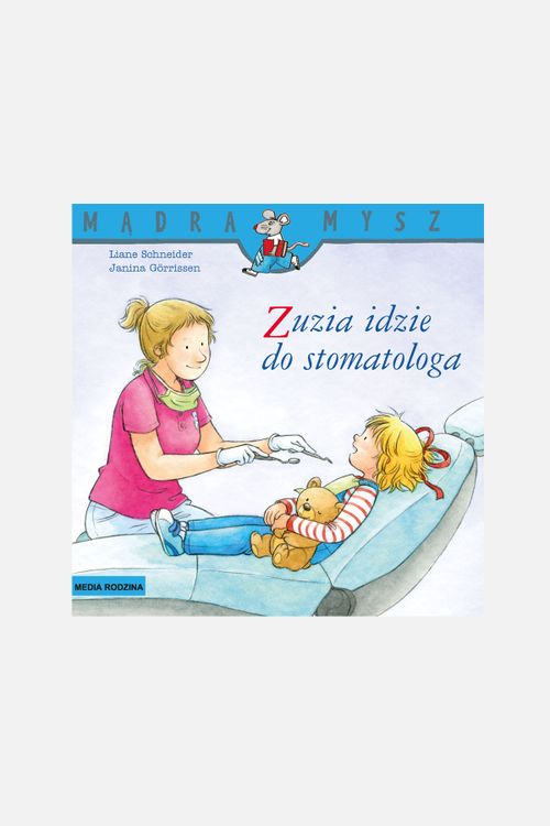 MEDIA RODZINA MEDIA RODZINA Mądra Mysz. Zuzia idzie do stomatologa rozmiar ONE SIZE kolor wielokolorowy dla Dziecka
