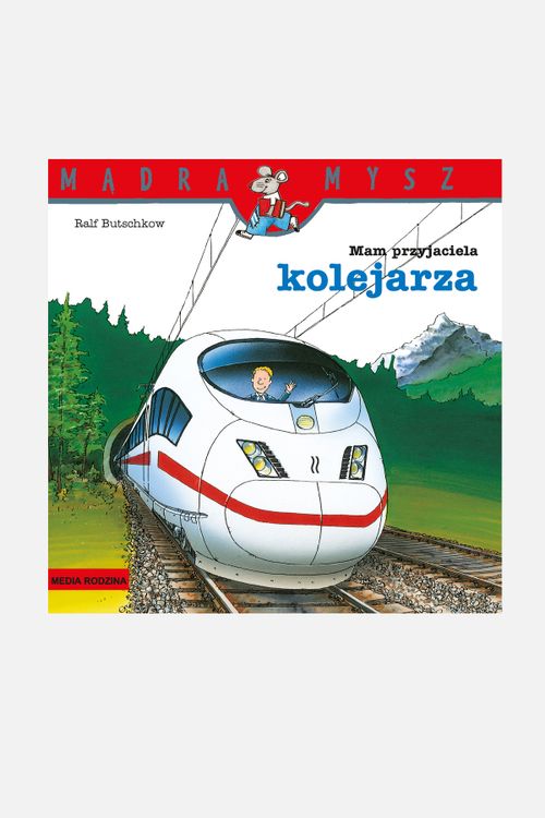 MEDIA RODZINA MEDIA RODZINA Mądra Mysz. Mam przyjaciela kolejarza rozmiar ONE SIZE kolor wielokolorowy dla Dziecka