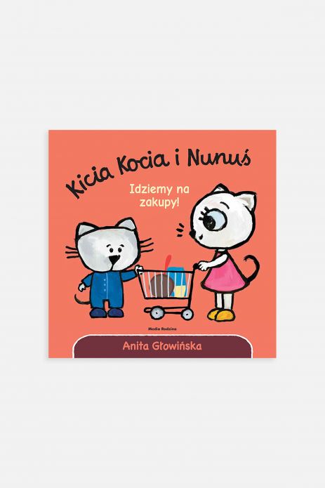 "Kicia Kocia i Nunuś. Idziemy na zakupy!" wyd. 2023 - książka obrazkowa do 2 lat