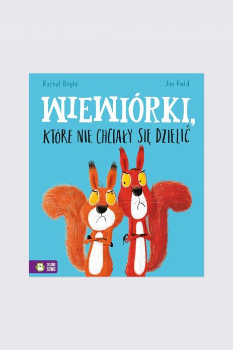 "Wiewiórki, które nie chciały się dzielić" książka dla dzieci od 3 do 5 lat