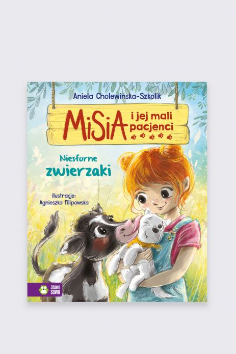 "Misia i jej mali pacjenci. Niesforne zwierzaki" książka dla dzieci od 4 do 5 lat